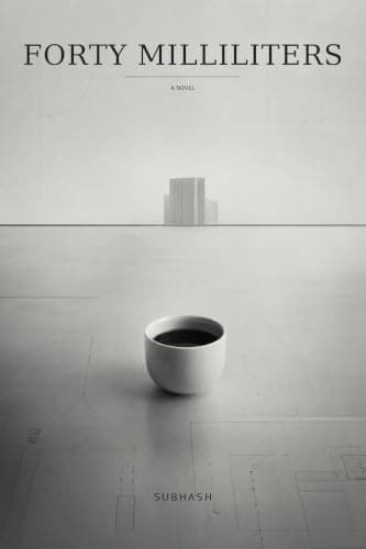 Forty Milliliters: A Literary Dystopian Novel