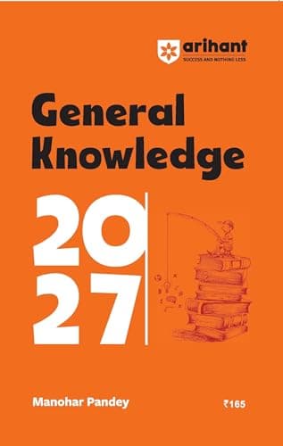 Arihant General Knowledge 2027 | with Current Affairs Update For All Competitive Exams | UPSC, State PSC, SSC, Bank, Railways RRB, Defence NDA/CDS, ... State Govt and other |English Medium