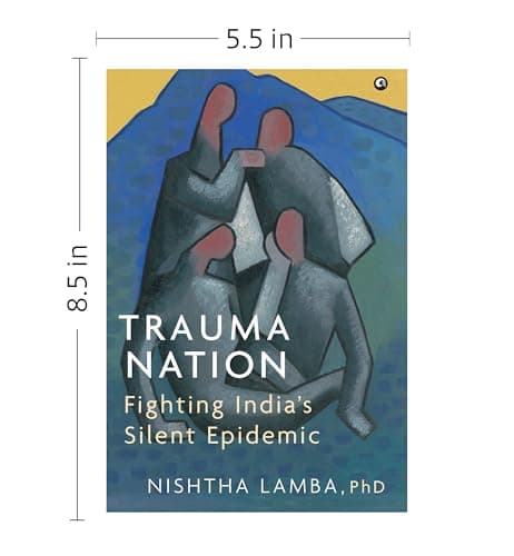 Trauma Nation: Fighting India’s Silent Epidemic 5