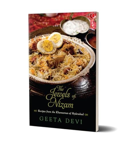 The Jewels of the Nizam: Recipes from the Khansamas of Hyderabad 3