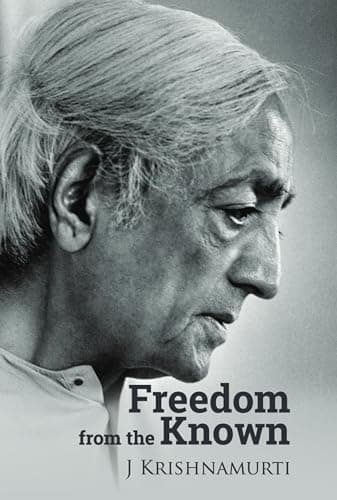 Freedom from the Known