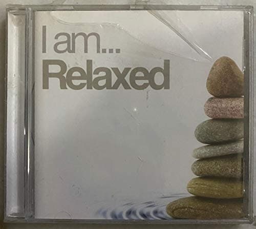 I Am Relaxed