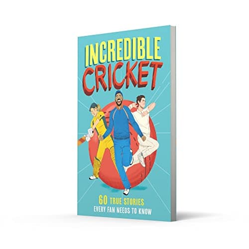 Incredible Sports Stories (1) — Incredible Cricket: 60 True 3