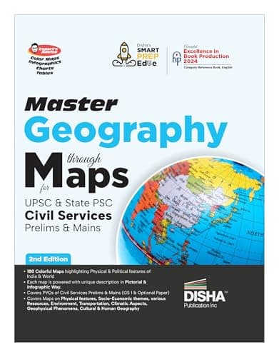 Disha Master Geography through Maps for UPSC & State PSC Civil Services Prelim & Main Exams 2nd Edition | Previous Year Questions PYQs | 180 Maps 4 ... Advice, Infographics, Charts & Tables