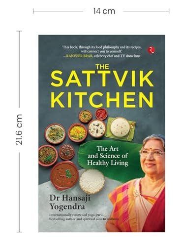 The Sattvik Kitchen: The Art and Science of Healthy Living 3