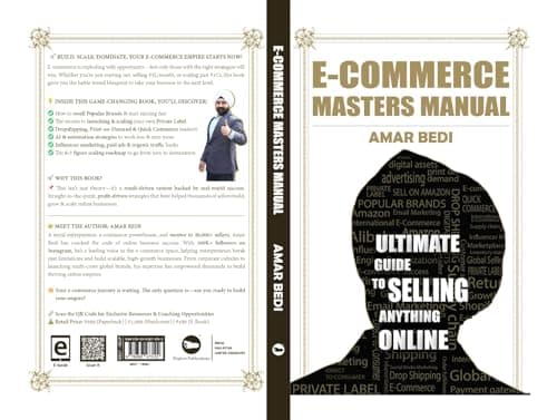 E-Commerce Masters Manual: Ultimate Guide to Selling Anything Online – Build, Scale & Automate Your Ecom Brand | By Amar Bedi 3