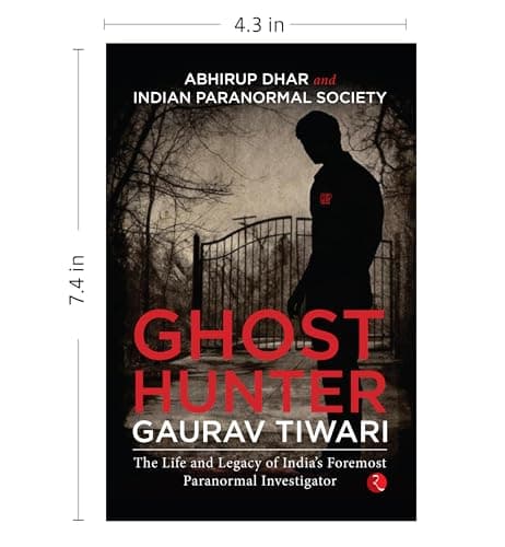 Ghost Hunter Gaurav Tiwari: The Life and Legacy of India’s Foremost Paranormal Investigator 5