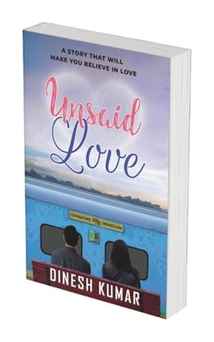 Unsaid Love: A Story That Will Make You Believe in Love | A Contemporary Indian Romance of Heartbreak, Healing and Reunion 3