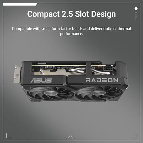 ASUS Dual Radeon RX 9060 XT 8GB GDDR6 Graphics Card, PCIe 5.0, HDMI 2.1b, DisplayPort 2.1a, 2.5-Slot Design, Axial-tech Fan Design, 0dB Technology 2