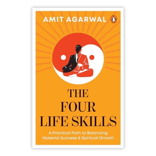 The Four Life Skills: A Practical Path to Balancing Material Success and Spiritual Growth Self-Help Guide to Sales, Mindfulness, Personal Finance, and Nutrition
