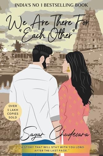 We Are There for Each Other: An Intense Love Story of 4 Friends on a Road Trip of a Lifetime • Romance • Friendship • Fighting for Love • Travel Fiction