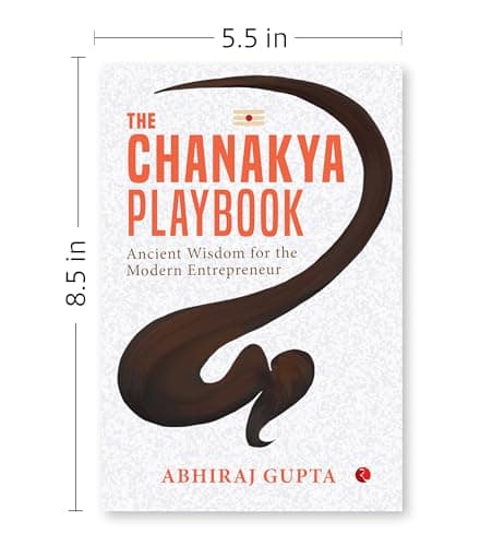 The Chanakya Playbook: Ancient Wisdom for the Modern Entrepreneur 3