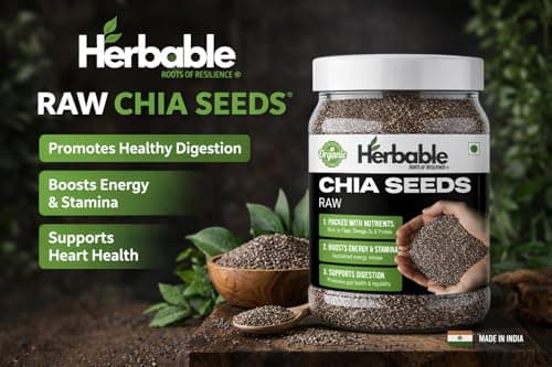 Herbable Raw Chia Seeds 500g | High Fibre, Omega-3, Protein Rich Superfood | Gluten-Free, Vegan | Supports Digestion, Energy, Weight Management 4