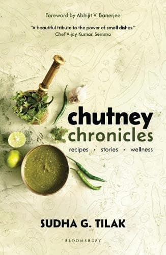 Chutney Chronicles: Recipes, Stories, Wellness