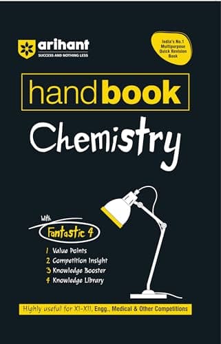 Arihant Handbook Chemistry For Class 11–12 | With Quick Revision Guide | JEE, CBSE, Medical & Engineering Exams 2026-2027 | With Value Points,Competition Insights & Knowledge Boosters & Library