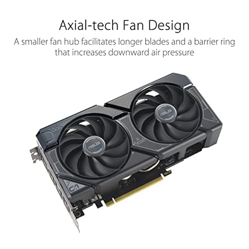 ASUS Dual GeForce RTX™ 4060 Ti OC Edition 8GB GDDR6 (PCIe 4.0, 8GB GDDR6, DLSS 3, HDMI 2.1, DisplayPort 1.4a, Axial-tech Fan Design, 0dB Technology, and More) 2