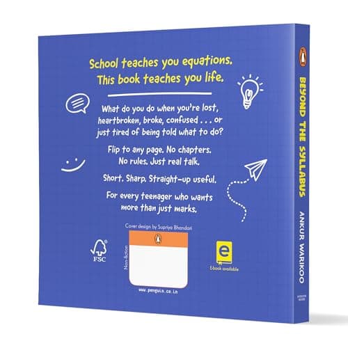 Beyond the Syllabus: The Real-Life Guide for Teenagers Who Want More than Just Marks | Build Confidence, Learn Money Skills, Navigate Relationships & Grow with Purpose | From India’s Number One Influe 2