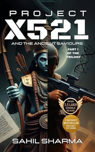 Project X521 and the Ancient Saviours: A Mythological Sci-Fi Thriller (Project X521- The Trilogy Book 1)