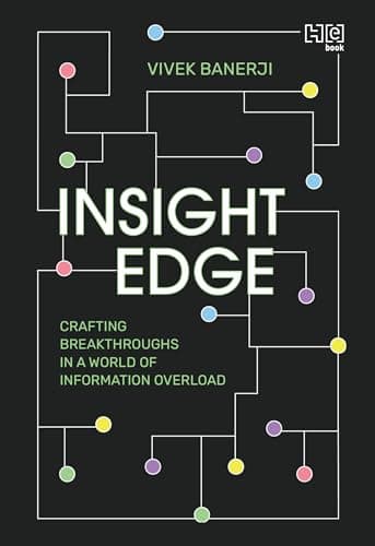 Insight Edge: Crafting Breakthroughs in a World of Information Overload