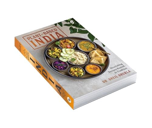 Plant-Based India: Nourishing Recipes Rooted in Tradition 4