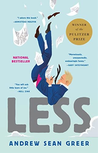 Less: The delightful, hilarious Pulitzer Prize-winning bestseller (An Arthur Less Novel)