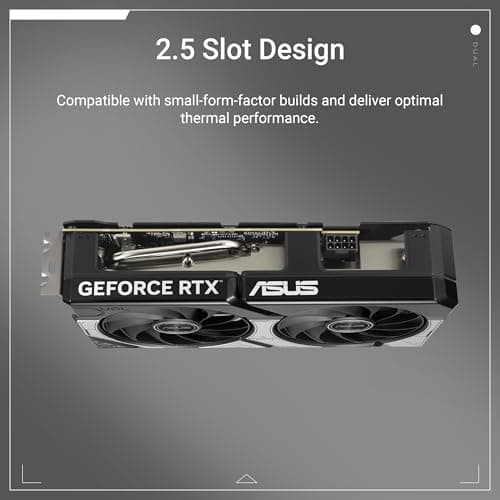 ASUS Dual GeForce RTX™ 5060 8GB GDDR7 OC Edition (PCIe 5.0, 8GB GDDR7, DLSS 4, HDMI 2.1b, DisplayPort 2.1b, 2.5-Slot Design, Axial-tech Fan Design, 0dB Technology, and More) 2
