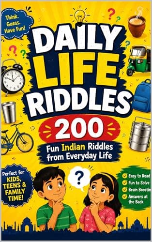 Daily Life Riddles: 200 fun Indian Riddles from Everyday Life (Riddle books for kids and all ages)