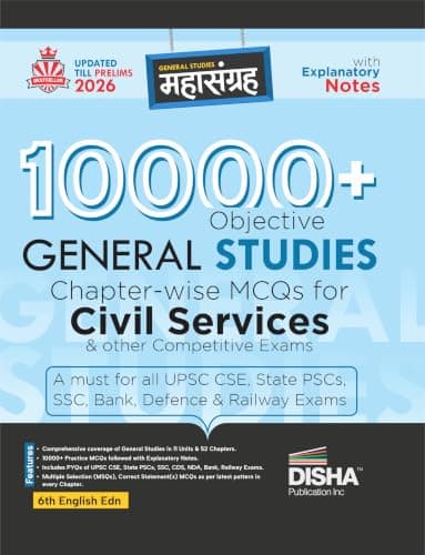 10000+ Objective General Studies Chapter-wise MCQs for Competitive Exams 6th Edition | Previous Year GS PYQs Question PYQs Bank with 100% Explanatory Notes | General Knowledge & Current Affairs