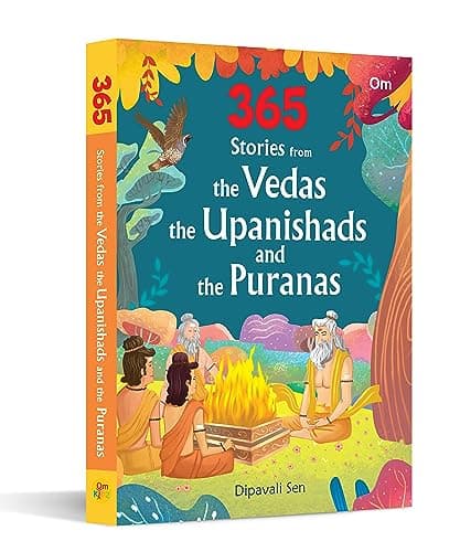 365 Stories from the Vedas: The Upanishads and the Puranas - Indian Mythology Storybook for Kids | Ancient Indian Wisdom | Spiritual Tales | Life Lessons | Colourful Illustrated for Children