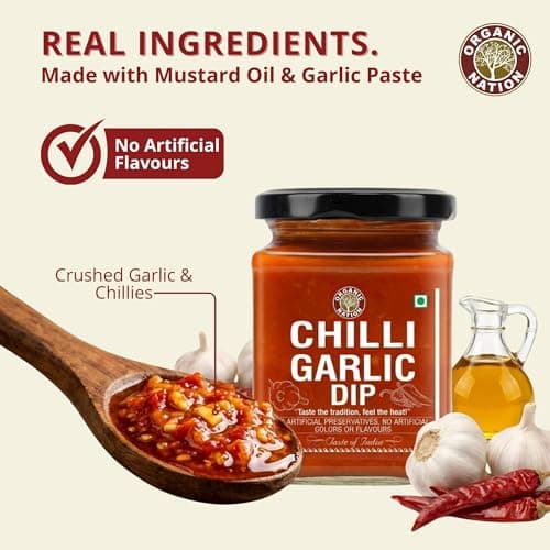 ORGANIC NATION Flavorful Chilli Garlic Dip - Gourmet Chilli Sauce with Rich Garlic & Aromatic Spices, Spicy Chili Crisp - Perfect for Dipping, Cooking, and Marinades, No Preservatives - 260g 2