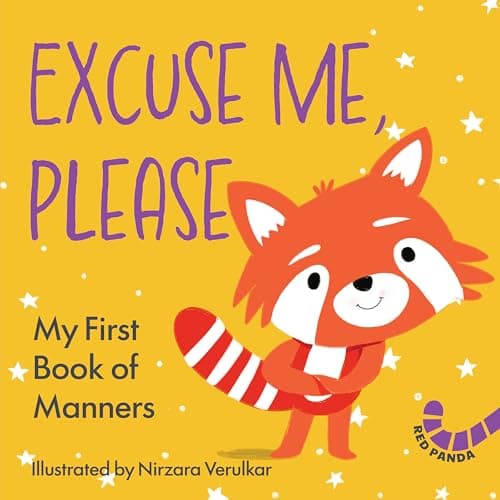 Excuse Me, Please: My First Book of Manners (Hello India)