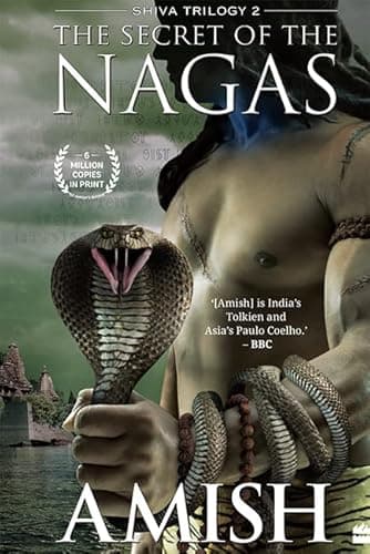 The Secret Of The Nagas (Shiva Trilogy Book 2)