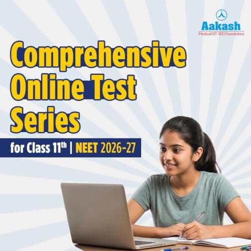 Aakash Online Test Series for Class 11 | NEET UG | 18 Tests – Unit, Practice, Mock & Full Syllabus Tests | 2026-27