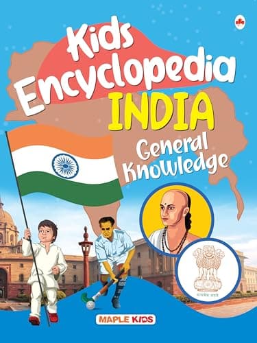 Kids Encyclopedia (Illustrated) - India - General Knowledge - Knowledge Book for Kids - Age 6+ - GK Questions and Answers about India - GK for Kids