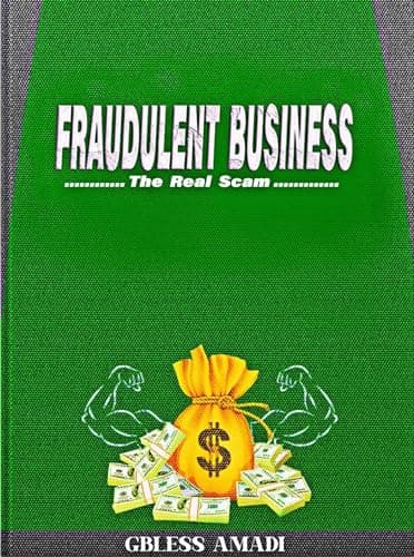 Fraudulent Business: the real scam