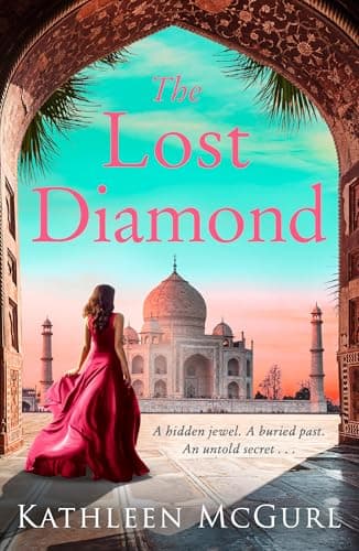 The Lost Diamond: Perfect for 2026 spellbinding dual-timeline historical romance, perfect for fans of Louise Douglas and Amanda Geard