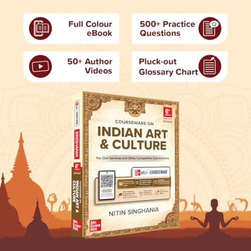 Indian Art and Culture Courseware, 6e by Nitin Singhania (IAS) for UPSC CSE 2026 | 400+ Solved Previous Years’ Questions (2013–2025) | 500+ CBT-based Practice Questions | 50+ Author Videos 5
