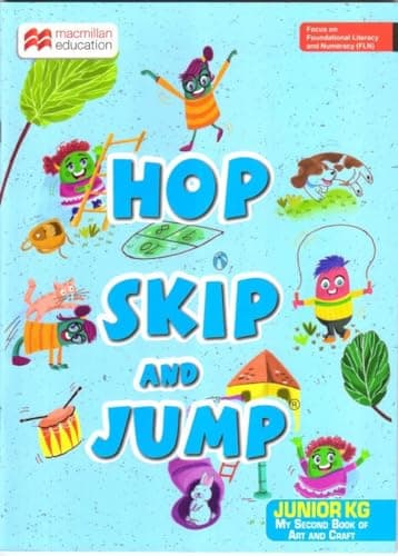 Macmillan Hop Skip and Jump Junior KG Kit | National Curriculum Framework for Foundational Stage (NCFFS), 2022 aligned Foundational Learning Kit for ... Stories & Art Activities (HOP SKIP JUMP, HSJ) 5
