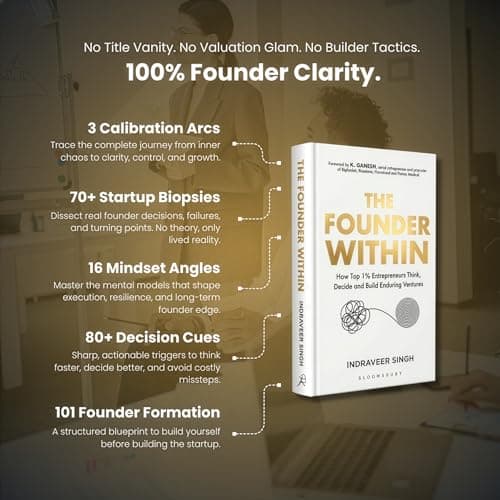 The Founder Within: How Top 1% Entrepreneurs Think, Decide and Build Enduring Ventures 5
