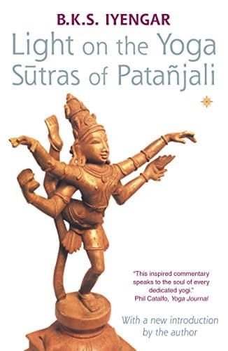 Light on the Yoga Sutras of Patanjali: The Essential Handbook of Pranayama, Asana, and Hindu Meditation