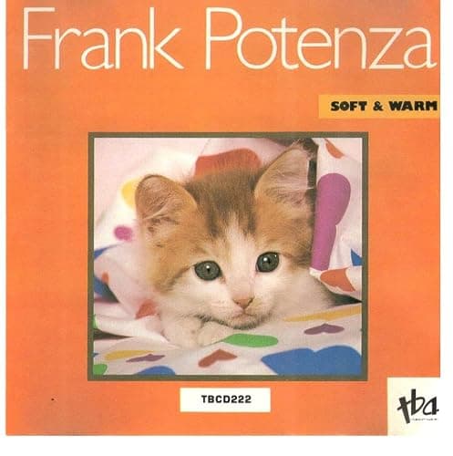 Frank Potenza - Soft & Warm