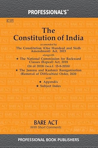 Constitution of India Bare Act by Professional's as amended by Constitution (One Hundred & Sixth Amendment) Act, 2023