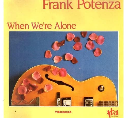 Frank Potenza – When We're Alone