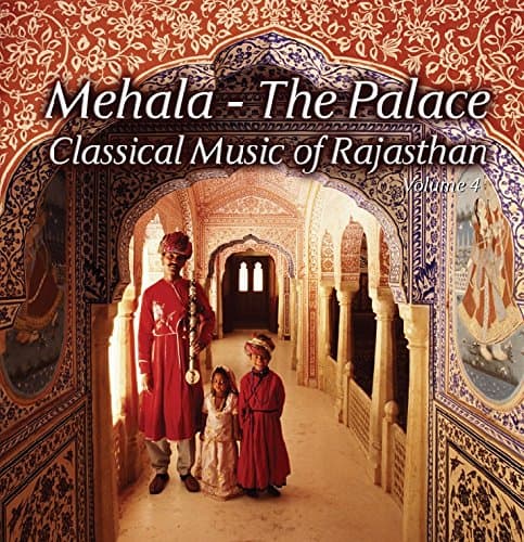 Mehala - Classical Music of Rajasthan