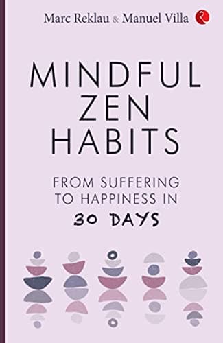 Mindful Zen Habits: