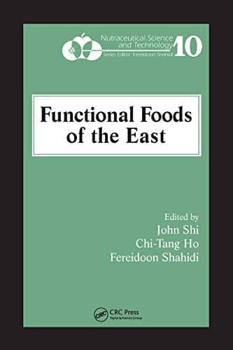 Functional Foods of the East (Nutraceutical Science and Technology Book 10)