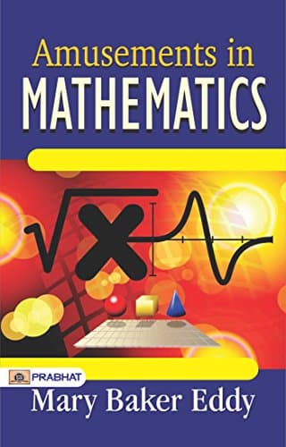 Amusements in Mathematics: Henry Ernest Dudeney's Puzzling Pursuits